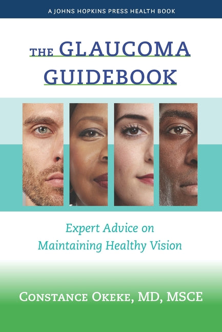 Book cover for The Glaucoma Guidebook: Expert Advice on Maintaining Healthy Vision