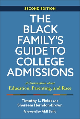 Book cover for The Black Family's Guide to College Admissions: A Conversation about Education, Parenting, and Race