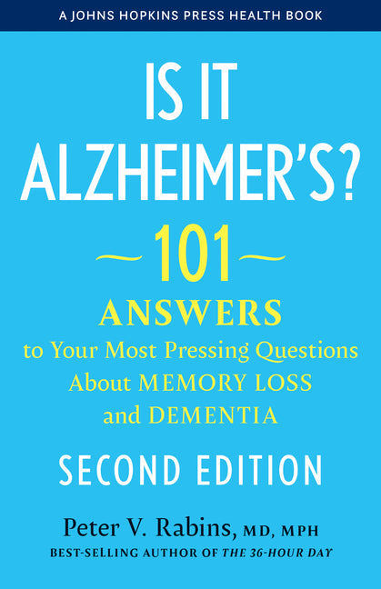 Book cover for Is It Alzheimer's?: 101 Answers to Your Most Pressing Questions about Memory Loss and Dementia