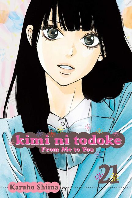 Book cover for Kimi Ni Todoke: From Me to You, Vol. 21