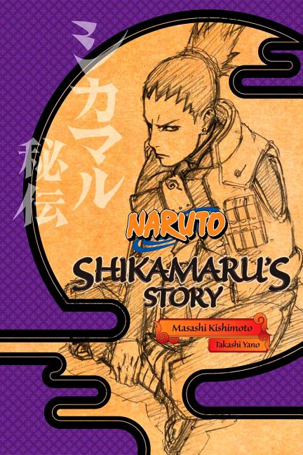 Book cover for Naruto: Shikamaru's Story--A Cloud Drifting in the Silent Dark