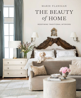 Book cover for The Beauty of Home: Redefining Traditional Interiors