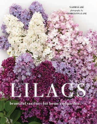 Book cover for Lilacs: Beautiful Varieties for Home and Garden