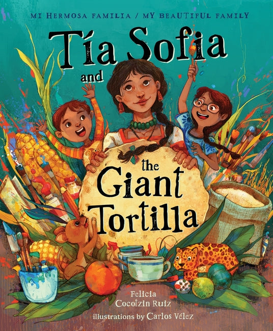Book cover for Tia Sofia and the Giant Tortilla