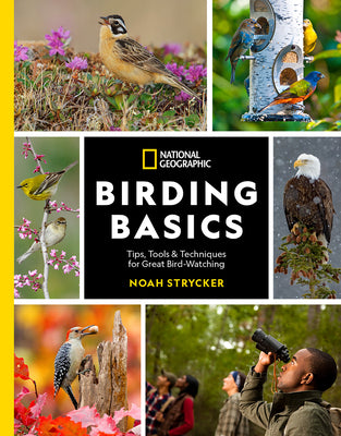 Book cover for National Geographic Birding Basics: Tips, Tools, and Techniques for Great Bird-Watching
