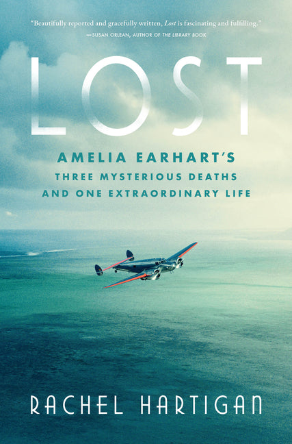 Book cover for Lost: Amelia Earhart's Three Mysterious Deaths and One Extraordinary Life