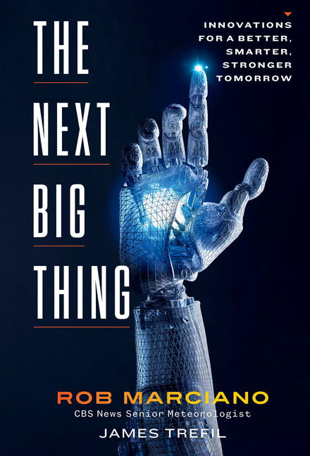 Book cover for Next Big Thing: Innovations for a Better, Smarter, Stronger Tomorrow