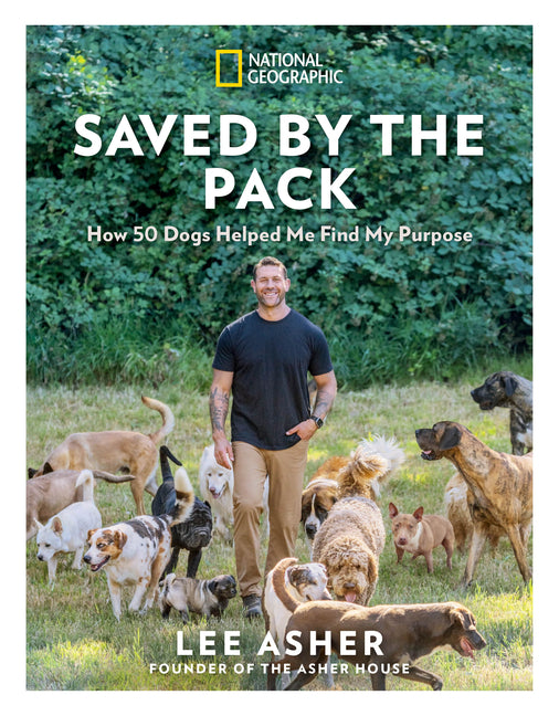 Book cover for Saved by the Pack: How 50 Dogs Helped Me Find My Purpose