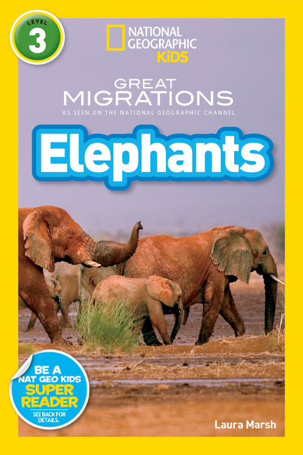 Book cover for Great Migrations Elephants (National Geographic Kids Readers, Level 3): As Seen on the National Geographic Channel