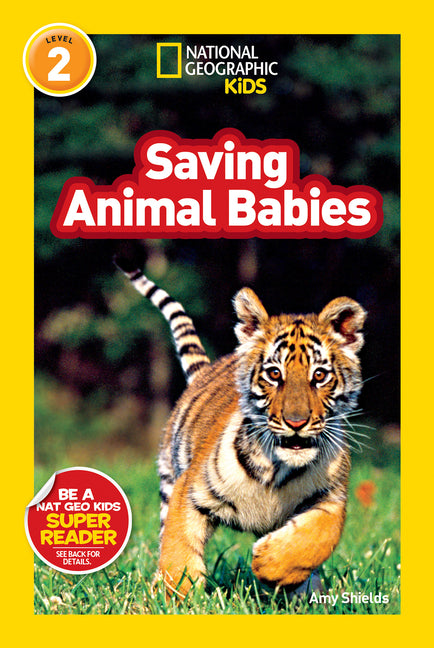Book cover for Saving Animal Babies (National Geographic Kids Readers, Level 2)