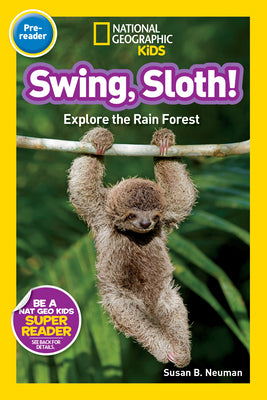 Book cover for Swing, Sloth!: Explore the Rain Forest