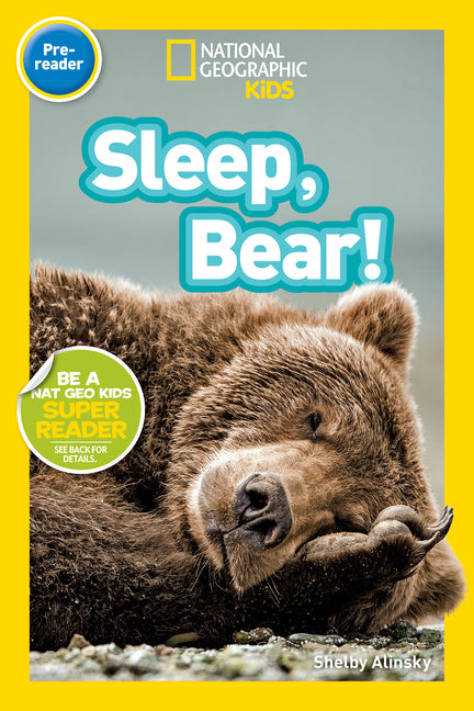Book cover for Sleep, Bear! (National Geographic Kids Readers, Pre-Reader)