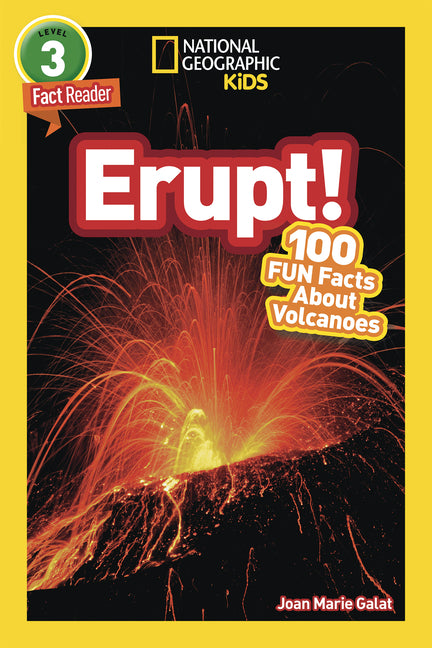 Book cover for Erupt! (National Geographic Kids Readers, Level 3): 100 Fun Facts about Volcanoes