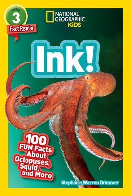 Book cover for National Geographic Readers: Ink! (L3): 100 Fun Facts about Octopuses, Squid, and More