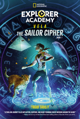 Book cover for Explorer Academy Vela: The Sailor Cipher (Book 1)