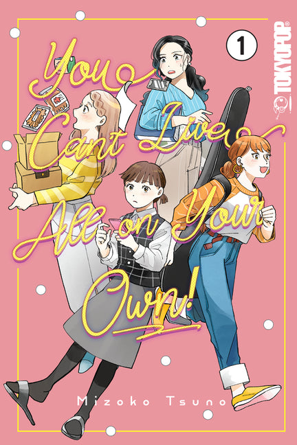 Book cover for You Can't Live All on Your Own!, Volume 1