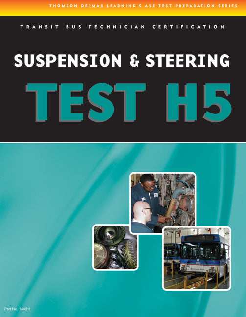 Book cover for ASE Test Preparation - Transit Bus H5, Suspension and Steering