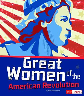 Book cover for Great Women of the American Revolution