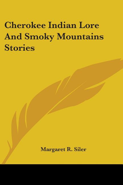 Book cover for Cherokee Indian Lore and Smoky Mountains Stories