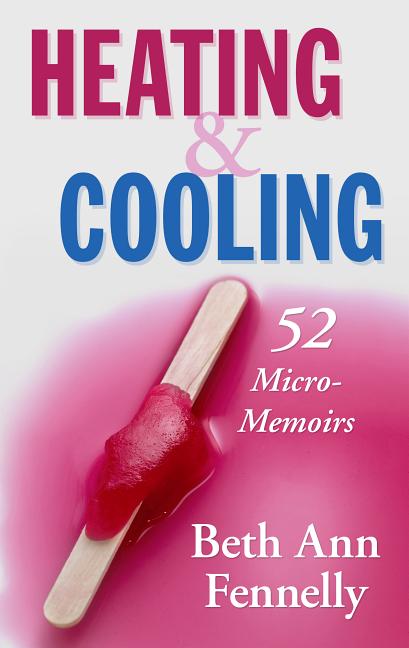 Book cover for Heating & Cooling: 52 Micro-Memoirs