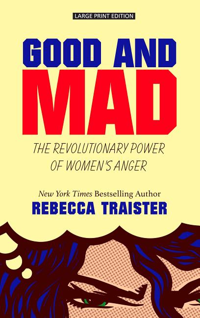 Book cover for Good and Mad: The Revolutionary Power of Women's Anger