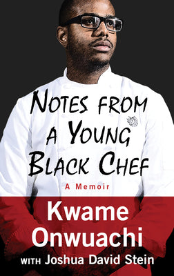 Book cover for Notes from a Young Black Chef: A Memoir