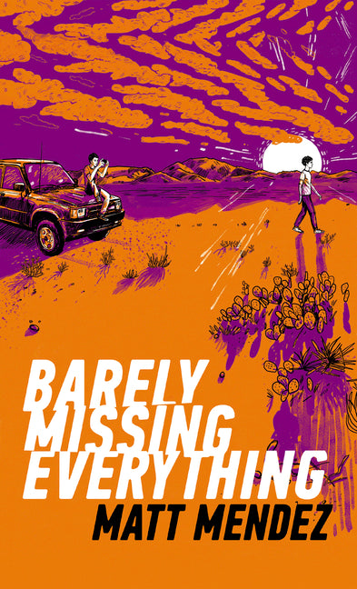 Book cover for Barely Missing Everything