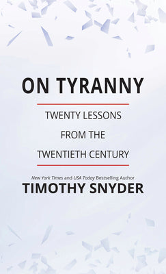 Book cover for On Tyranny: Twenty Lessons from the Twentieth Century