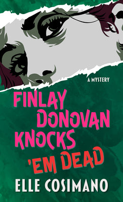 Book cover for Finlay Donovan Knocks 'em Dead: A Mystery