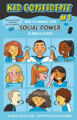 Book cover for How to Manage Your Social Power in Middle School: Kid Confident Book 1