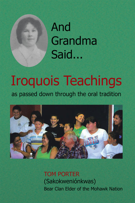 Book cover for And Grandma Said... Iroquois Teachings: As Passed Down Through the Oral Tradition