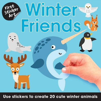 Book cover for First Sticker Art: Winter Friends: Use Stickers to Create 20 Cute Winter Animals