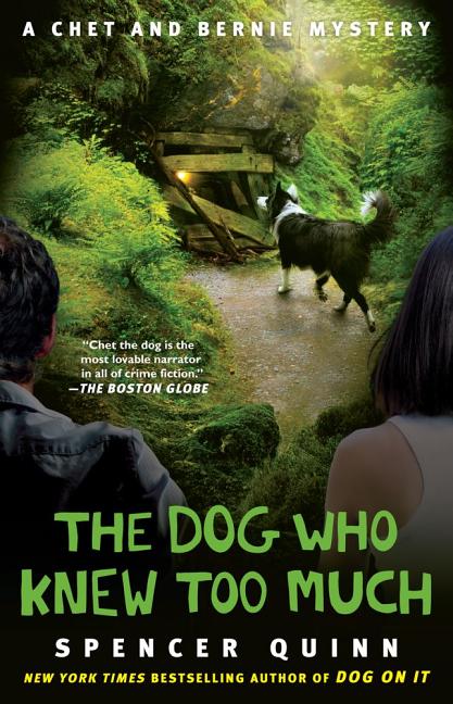 Book cover for The Dog Who Knew Too Much: A Chet and Bernie Mystery