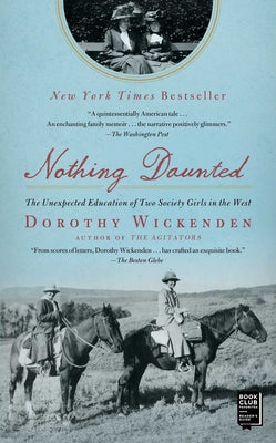 Book cover for Nothing Daunted: The Unexpected Education of Two Society Girls in the West