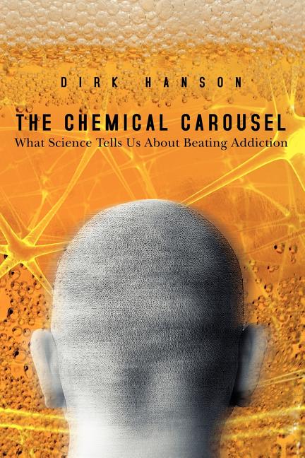 Book cover for Chemical Carousel: What Science Tells Us About Beating Addiction