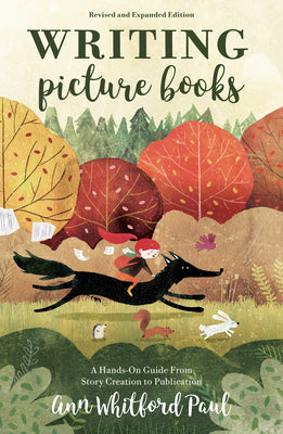 Book cover for Writing Picture Books Revised and Expanded Edition: A Hands-On Guide from Story Creation to Publication