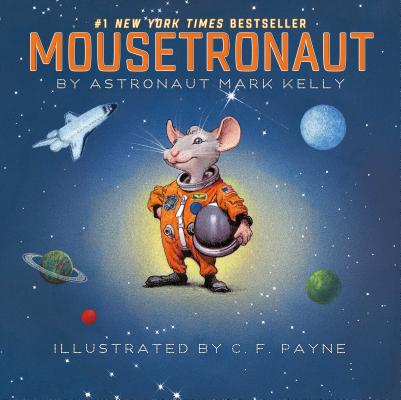 Book cover for Mousetronaut: Based on a (Partially) True Story