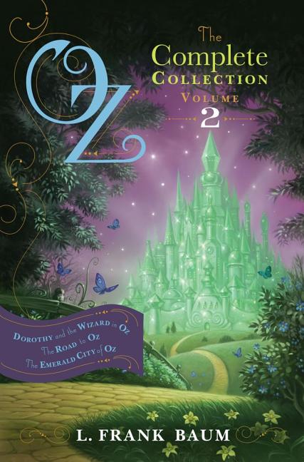 Book cover for Oz, the Complete Collection, Volume 2: Dorothy and the Wizard in Oz; The Road to Oz; The Emerald City of Oz