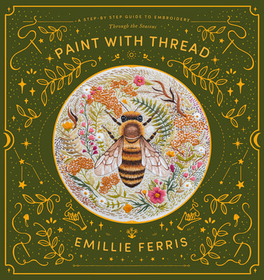 Book cover for Paint with Thread: A Step-By-Step Guide to Embroidery Through the Seasons
