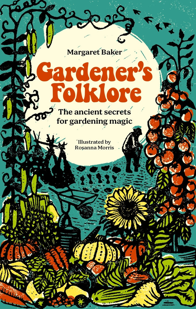 Book cover for Gardener's Folklore: The Ancient Secrets for Gardening Magic.