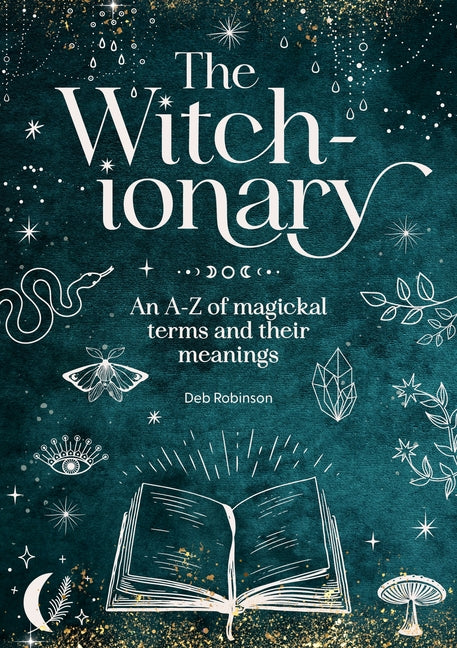 Book cover for Witch-Ionary: An A-Z of Magickal Terms and Their Meanings