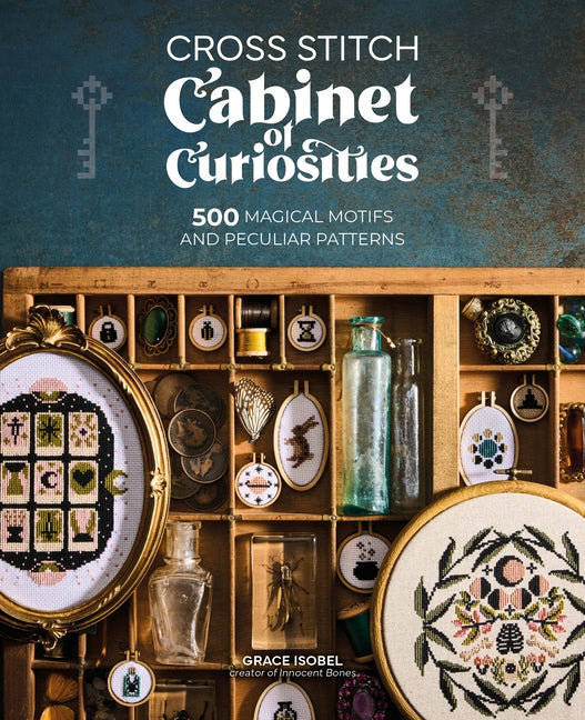 Book cover for Cross Stitch Cabinet of Curiosities: 500 Magical Motifs and Peculiar Patterns