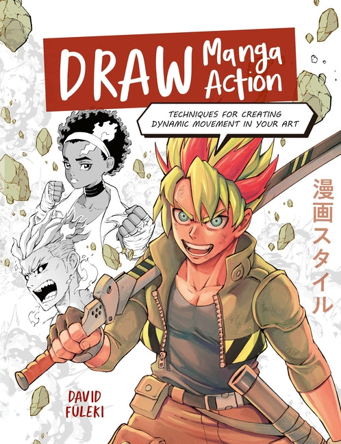 Book cover for Draw Manga Action: Techniques for Creating Dynamic Movement in Your Art