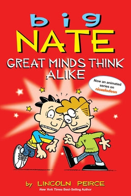 Book cover for Big Nate: Great Minds Think Alike: Volume 8