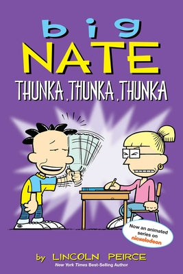 Book cover for Big Nate: Thunka, Thunka, Thunka: Volume 14