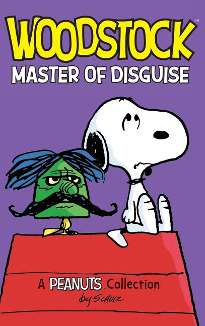 Book cover for Woodstock: Master of Disguise