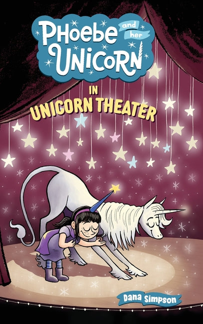 Book cover for Phoebe and Her Unicorn in Unicorn Theater: Phoebe and Her Unicorn Series Book 8