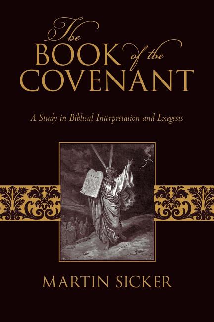 Book cover for Book of the Covenant: A Study in Biblical Interpretation and Exegesis
