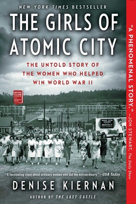 Book cover for The Girls of Atomic City: The Untold Story of the Women Who Helped Win World War II