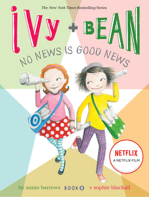 Book cover for Ivy and Bean No News Is Good News (Book 8)